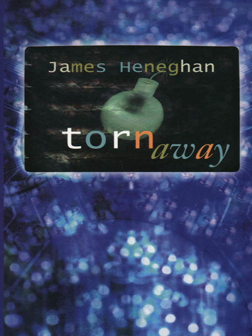 Title details for Torn Away by James Heneghan - Available